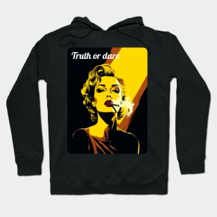 Truth or Dare Hoodie